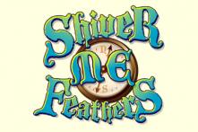 shiver me feather