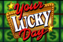 your lucky day