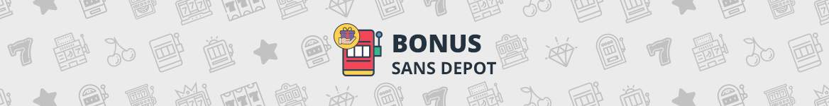 Bonus sans depot