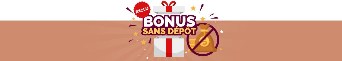 bonus exclusifs sans dépôt