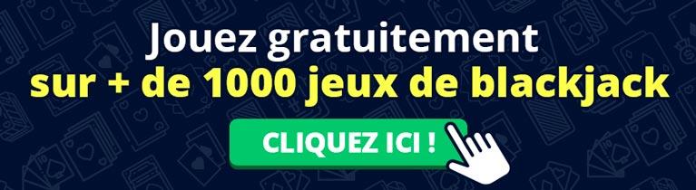 Jouez gratuitement sur + de 1000 jeux de blackjack