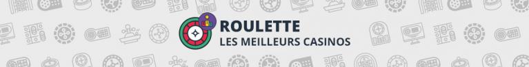 meilleurs casinos en ligne pour jouer &agrave; la roulette