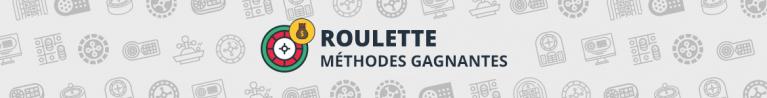 Methode gagnante Roulette