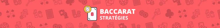 Strat&eacute;gie Baccarat